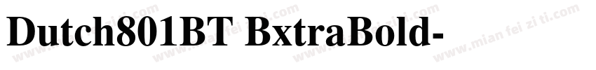 Dutch801BT BxtraBold字体转换